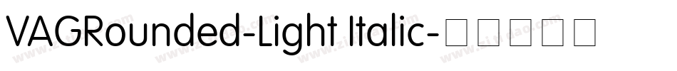 VAGRounded-Light Italic字体转换